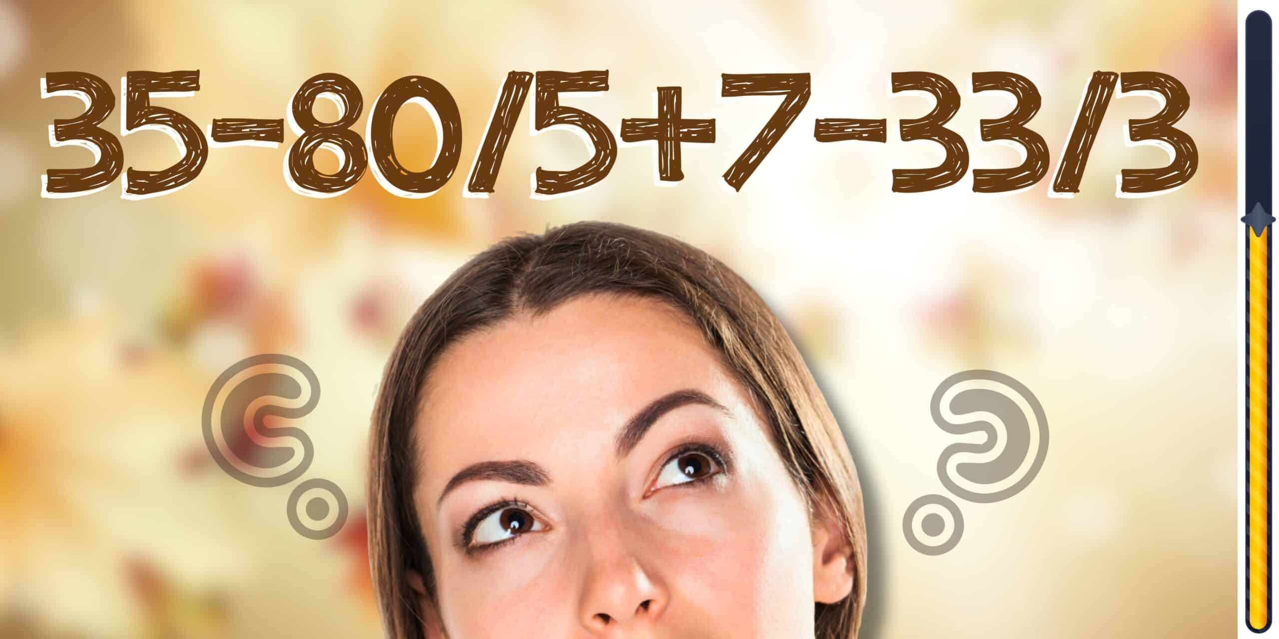 Indovinello di matematica: mostra il tuo genio risolvendo questa equazione in meno di 30 secondi!